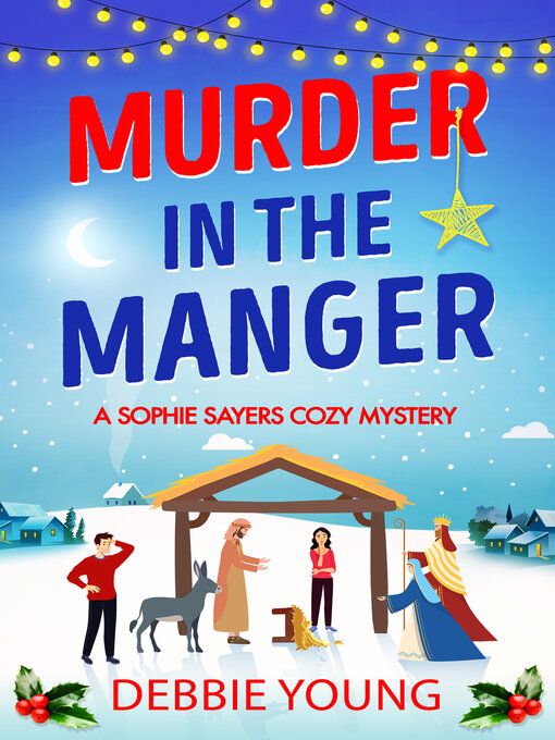 Title details for Murder in the Manger by Debbie Young - Wait list